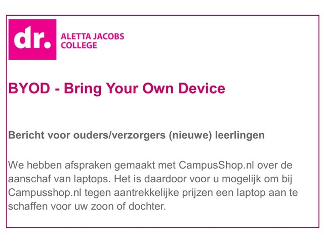 Tip voor ouders en/of verzorgers (nieuwe) leerlingen