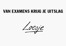 Van examens krijg je uitslag
